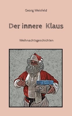 Georg Weisfeld, Dietmar Bittrich - innere Klaus, Häftad