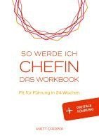 bokomslag So werde ich CHEFIN: Das Workbook