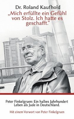 Roland Kaufhold - "Mich erfüllte ein Gefühl von Stolz. Ich hatte es geschafft.", Häftad