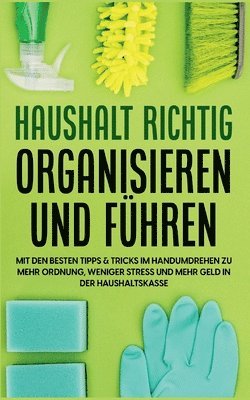 bokomslag Haushalt richtig organisieren und fuhren