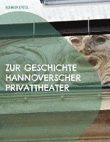 bokomslag Zur Geschichte hannoverscher Privattheater