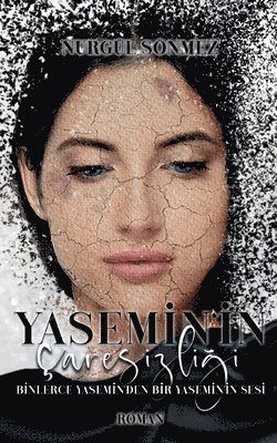 Yasemin'in Caresizligi 1