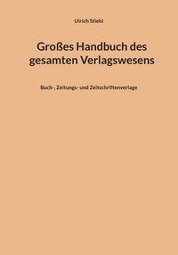 bokomslag Groes Handbuch des gesamten Verlagswesens