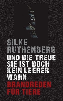 Und die Treue sie ist doch kein leerer Wahn