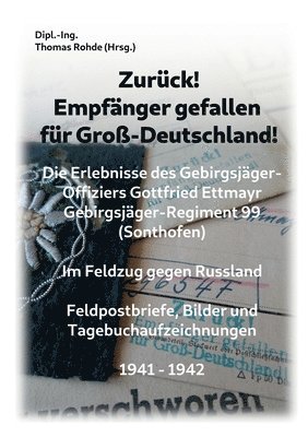 bokomslag Zurck! Empfnger gefallen fr Gro-Deutschland!