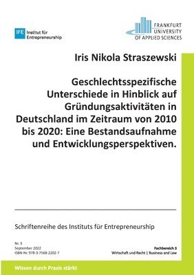 bokomslag Geschlechtsspezifische Unterschiede in Hinblick auf Gründungsaktivitäten in Deutschland im Zeitraum von 2010 bis 2020