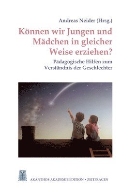 Michaela Glöckler, Johannes Greiner, David Martin, Andreas Neider - Können wir Jungen und Mädchen in gleicher Weise erziehen?, Häftad