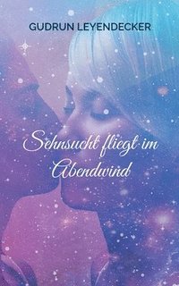 bokomslag Sehnsucht fliegt im Abendwind