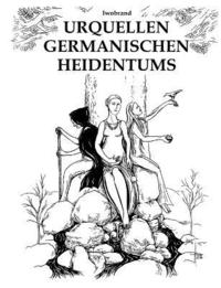 bokomslag Urquellen germanischen Heidentums