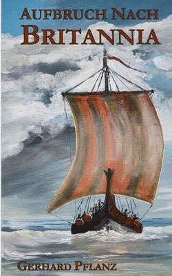 Aufbruch nach Britannia
