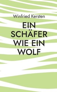 bokomslag Schäfer wie ein Wolf