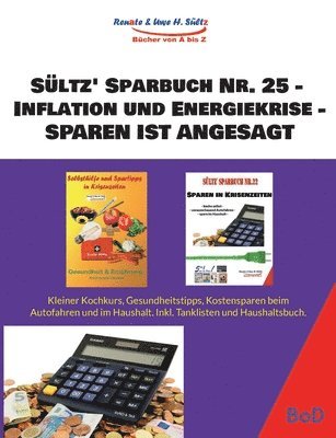 Sltz' Sparbuch Nr. 25 - Inflation und Energiekrise - Sparen ist angesagt 1