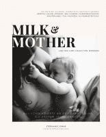 bokomslag Milk & Mother
