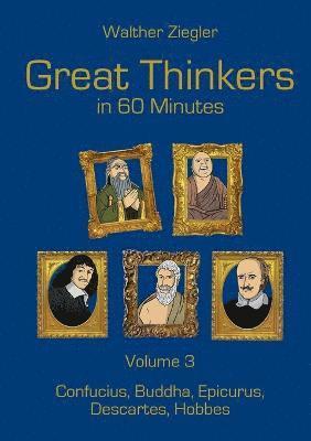 Great Thinkers in 60 minutes - Volume 3 1