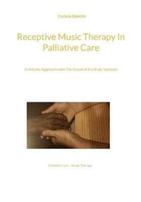 bokomslag Receptive Music Therapy In Palliative Care