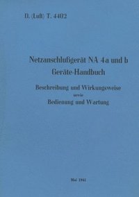 bokomslag D.(Luft) T. 4402 Netzanschlugert NA 4a und b Gerte-Handbuch