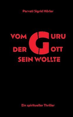 bokomslag Vom Guru, der Gott sein wollte