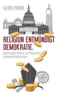 bokomslag Religion entmndigt Demokratie