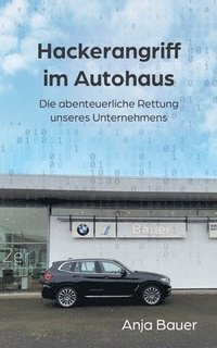 bokomslag Hackerangriff im Autohaus