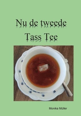 bokomslag Nu de tweede Tass Tee