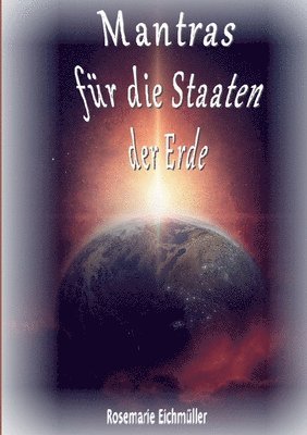 Mantras für die Staaten der Erde