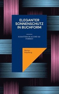 bokomslag Eleganter Sonnenschutz in Buchform