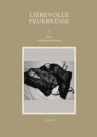bokomslag Liebevolle Feuerküsse