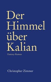 bokomslag Der Himmel ber Kalian