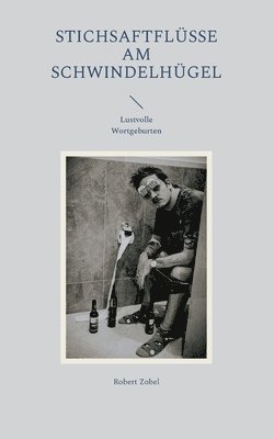 stichsaftflüsse am schwindelhügel