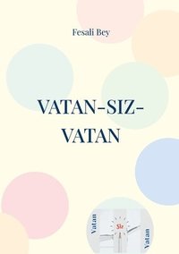 bokomslag Vatan-Siz-Vatan