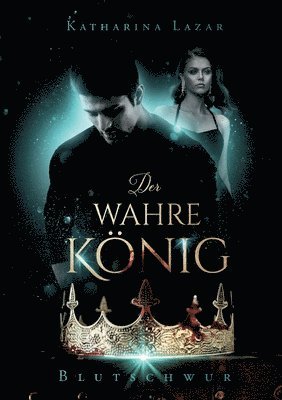bokomslag Der wahre König: Blutschwur