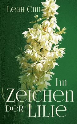 Im Zeichen der Lilie 1