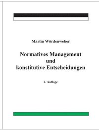bokomslag Normatives Management und konstitutive Entscheidungen