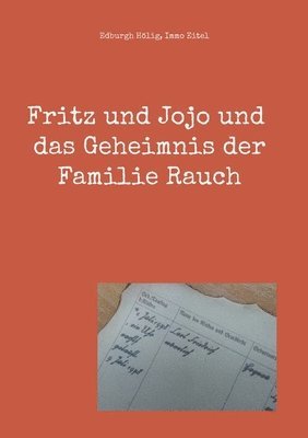 bokomslag Fritz und Jojo und das Geheimnis der Familie Rauch