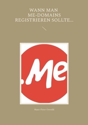 bokomslag Wann man Me-Domains registrieren sollte...