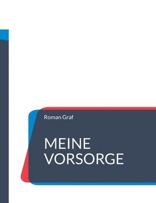 Roman Graf - Meine Vorsorge, Häftad