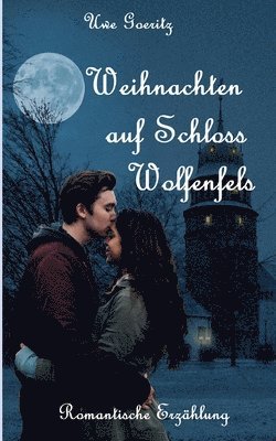 Weihnachten auf Schloss Wolfenfels 1