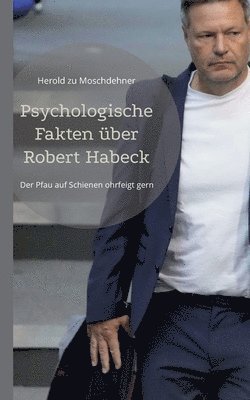 bokomslag Psychologische Fakten uber Robert Habeck