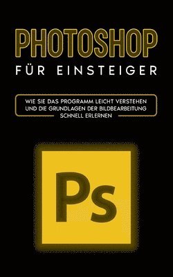 bokomslag Photoshop für Einsteiger