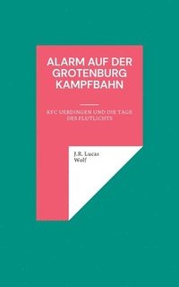 bokomslag Alarm auf der Grotenburg Kampfbahn