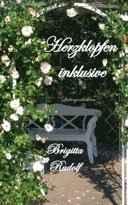 Brigitta Rudolf - Herzklopfen inklusive, Häftad