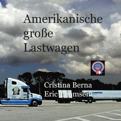 Cristina Berna, Eric Thomsen - Amerikanische große Lastwagen, Häftad