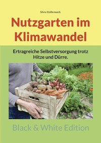 bokomslag Nutzgarten im Klimawandel