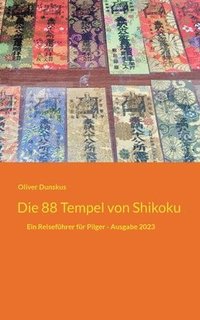 bokomslag Die 88 Tempel von Shikoku