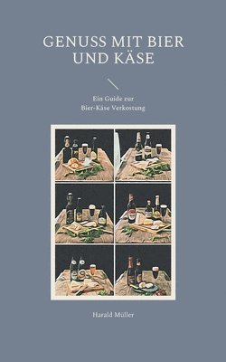 Harald Müller - Genuss mit Bier und Käse, Häftad