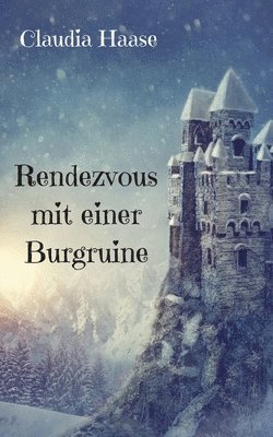 bokomslag Rendezvous mit einer Burgruine