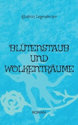 bokomslag Blütenstaub und Wolkenträume