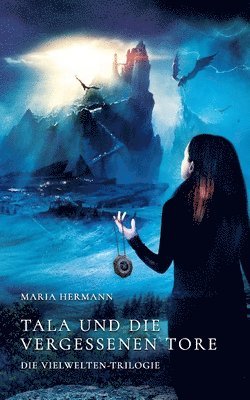 Maria Hermann - Tala und die vergessenen Tore, Häftad
