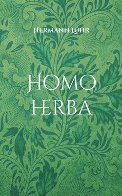 Hermann Lühr - Homo herba, Häftad