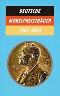 bokomslag Deutsche Nobelpreistrager 1901-2021